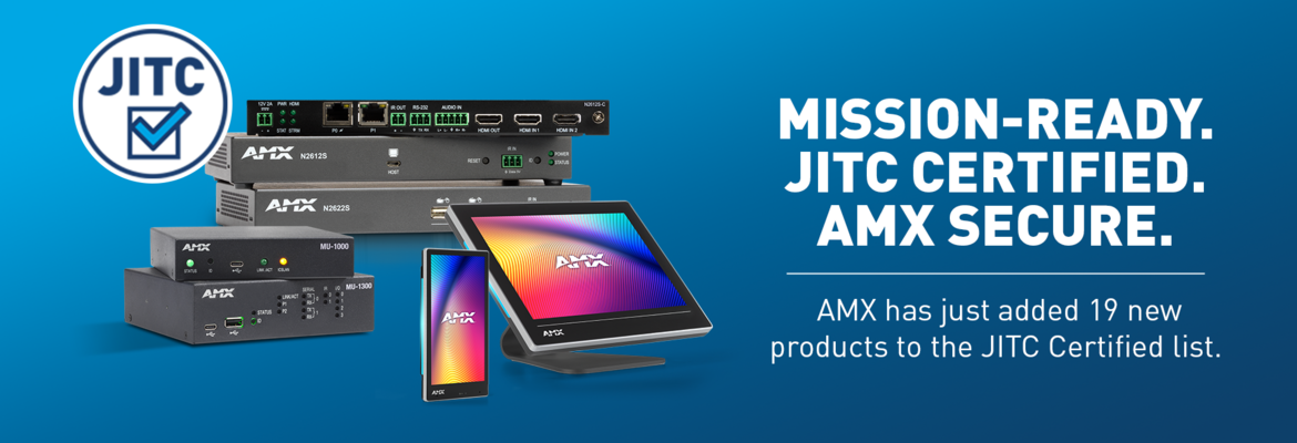 AMX Receives JITC Certification for an Additional 19 Products